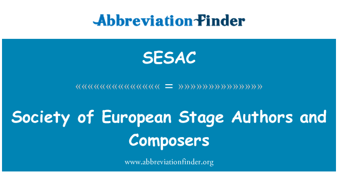 SESAC: Society of European Stage Authors and Composers