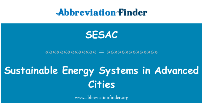 SESAC: Sustainable Energy Systems in Advanced Cities