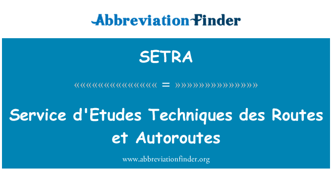 SETRA: Usluga d'Etudes tehnike des usmjerava et Autoroutes
