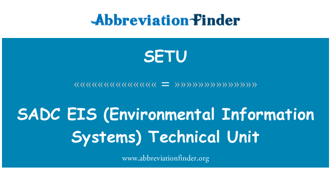 SETU: SADC   EIS (Environmental Information Systems)  Technical Unit