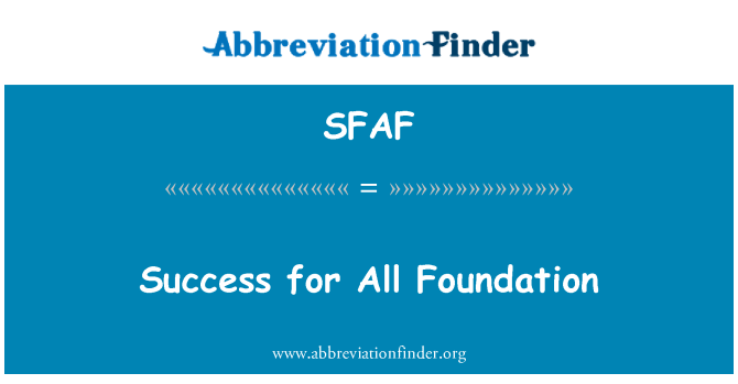 SFAF: Success for All Foundation