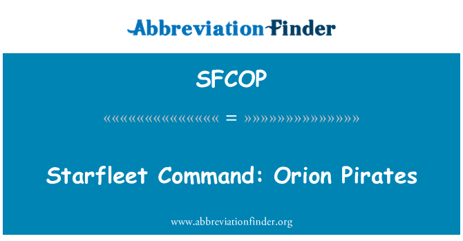 SFCOP: Starfleet kmand: Pirati Orion