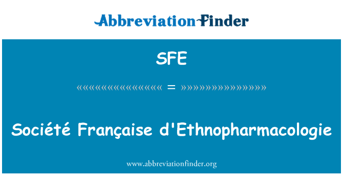 SFE: D'Ethnopharmacologie ソシエテ ・ フランセーズ