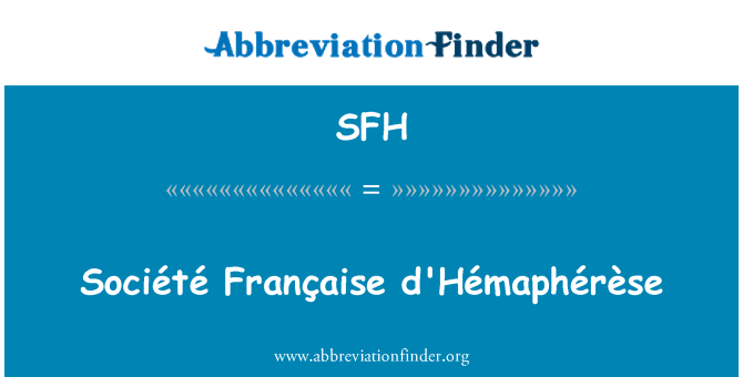 SFH: Société Française d'Hémaphérèse