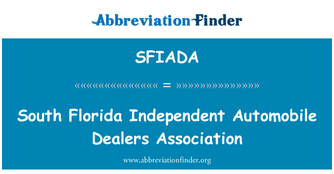 SFIADA: Южна Флорида независими автомобилни дилъри асоциация