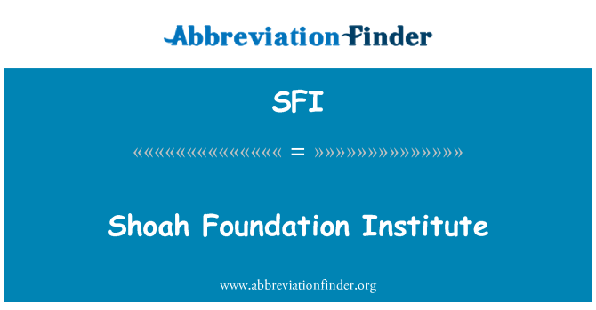 SFI: Shoah Foundation Institute