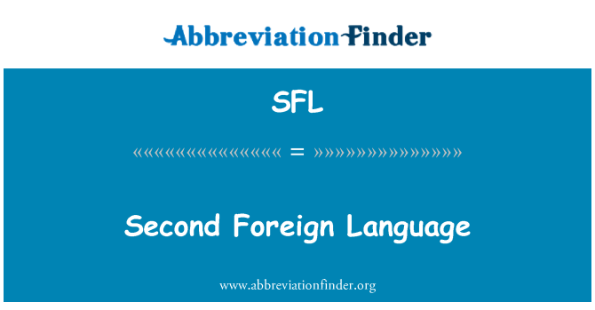 SFL: Second Foreign Language