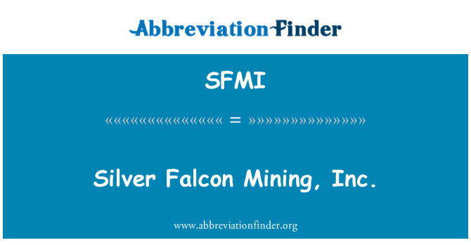 SFMI: Halcón de plata Mining, Inc.