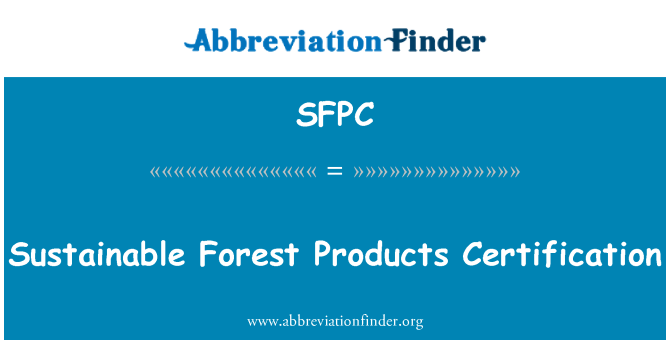 SFPC: Сертификации продукции устойчивого лесопользования