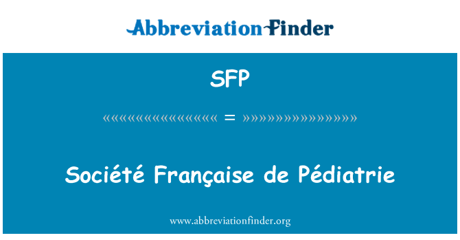 SFP: Société Française de Pédiatrie