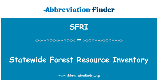 SFRI: Statewide Forest Resource Inventory