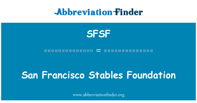 SFSF: San Francisco 厩舎財団