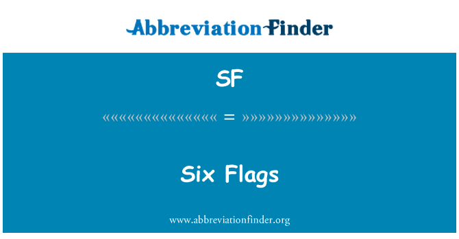 SF: Six Flags