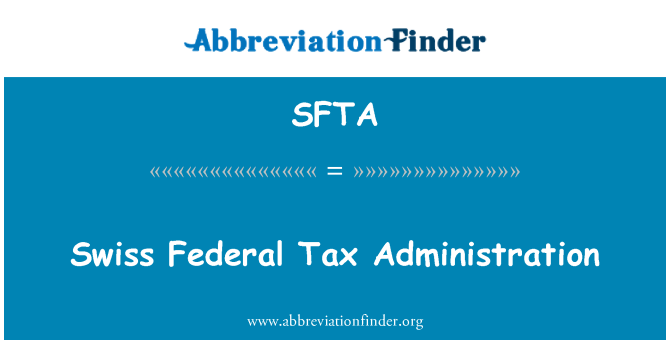 SFTA: Administrasyon Swis taks Federal