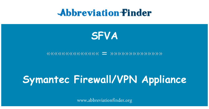 SFVA: เครื่องใช้ Symantec Firewall/VPN