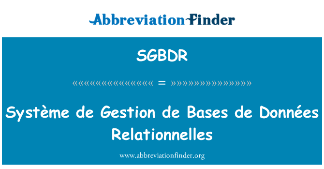 SGBDR: De Système de Gestion asas de Données Relationnelles