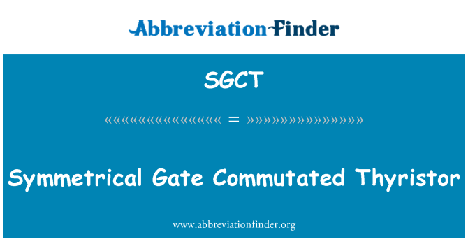 SGCT: Symetrické Gate Commutated tyristor