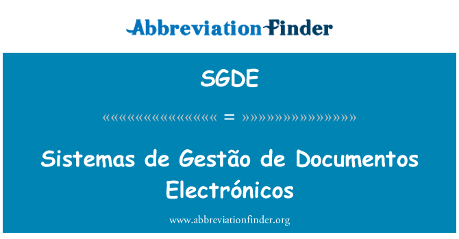 SGDE: Sistemas de Gestão de Documentos Electrónicos