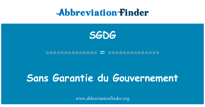 SGDG: Sans Garantie du Gouvernement