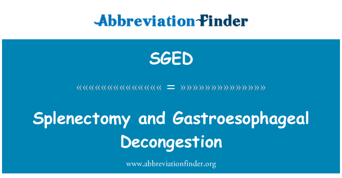 SGED: ספלנקטומיה, גסטרו Decongestion