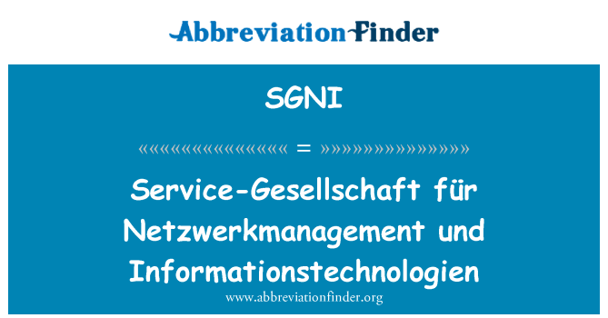 SGNI: Usługi-Gesellschaft für Netzwerkmanagement und Informationstechnologien