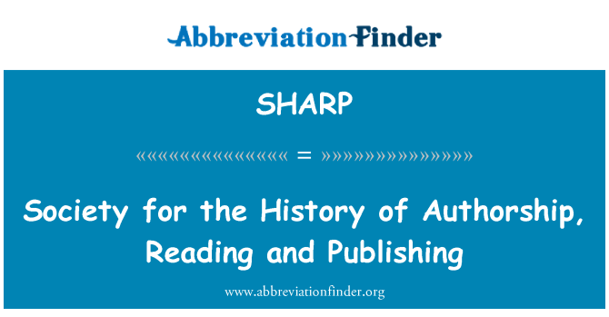SHARP: Gesellschaft für die Geschichte der Urheberschaft, lesen und veröffentlichen