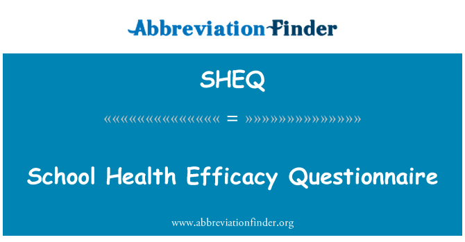 SHEQ: Sante lekòl Efficacité Questionnaire
