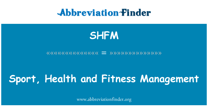 SHFM: スポーツ、健康とフィットネスの管理