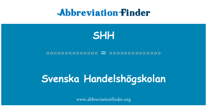 SHH: Svenska Handelshögskolan