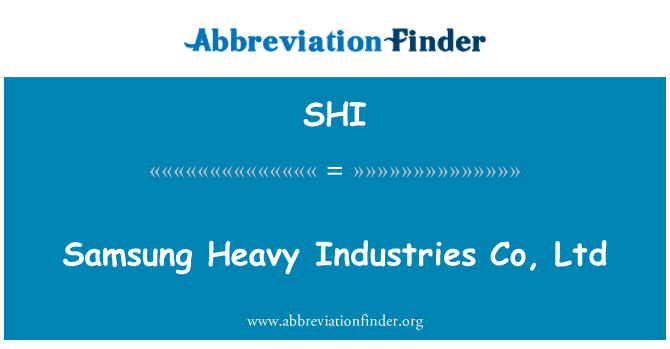 SHI: Samsung Heavy Industries Co, Ltd