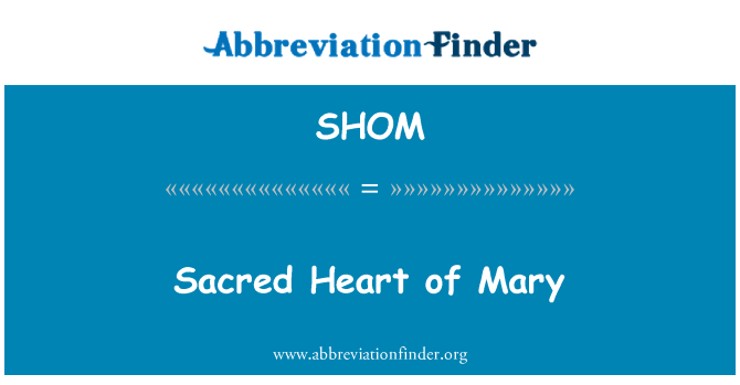 SHOM: Sacred Heart of Mary