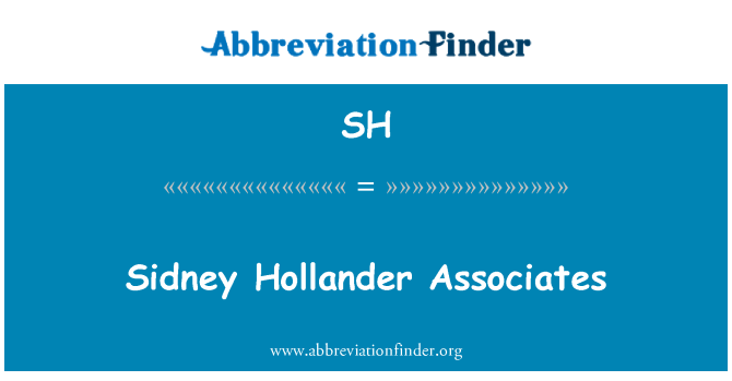 SH: Sidney Hollander Associates