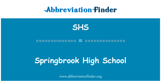 SHS: Springbrook High School secundaria