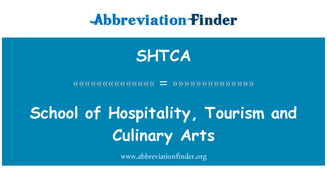 SHTCA: School of Hospitality, Tourism and Culinary Arts