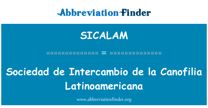 SICALAM: 皇家社会 de Intercambio de la Canofilia 拉丁美洲