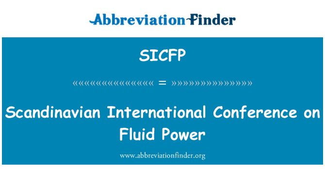 SICFP: Scandinavian International Conference on Fluid Power