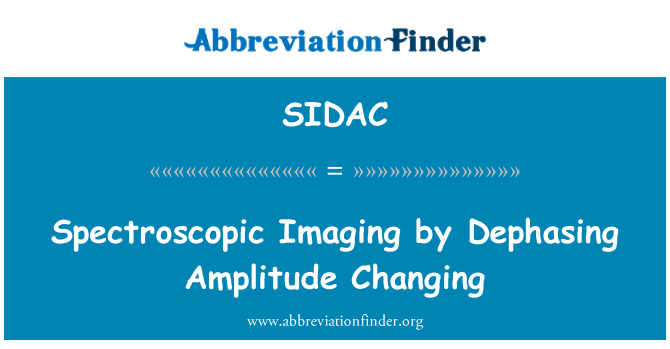SIDAC: Spectroscopic Imaging av Dephasing amplituden ändra