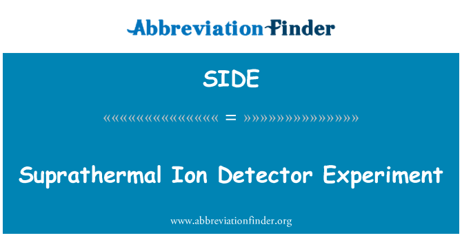 SIDE: Suprathermal Ion detektor Experiment