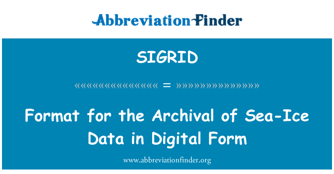 SIGRID: Formátum a levéltári, a tengeri jég adatok digitális formában