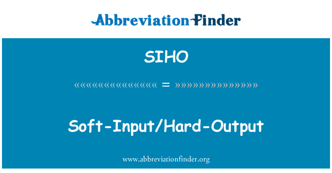 SIHO: Soft-Input/iebes-Output