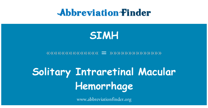 SIMH: Одиночне Intraretinal макулярної крововилив