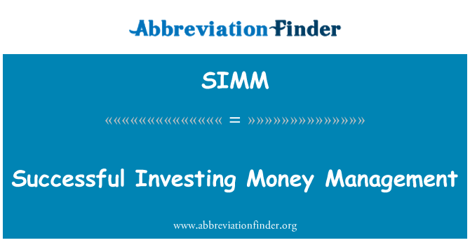 SIMM: Úspěšné investování peněz Management