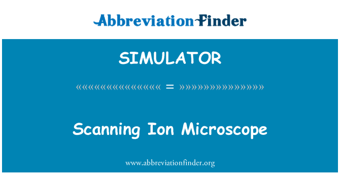 SIMULATOR: Skenēšanas Jonu mikroskops