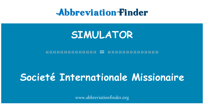 SIMULATOR: Societé Internationale Missionaire