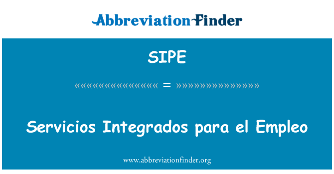 SIPE: Servicios Integrados par. el Empleo