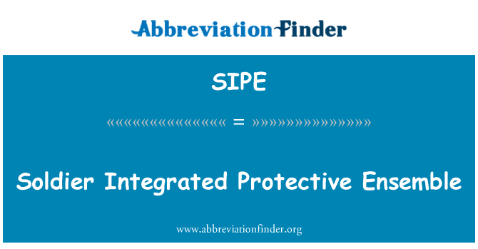 SIPE: Soldier Integrated Protective Ensemble