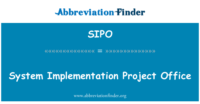 SIPO: Офис на проекта за изпълнение на система