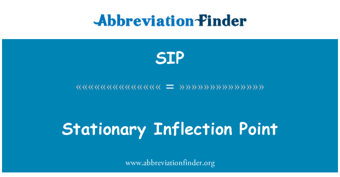 SIP: Stationary Inflection Point