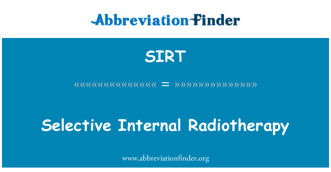 SIRT: Sélectif entèn Radiothérapie