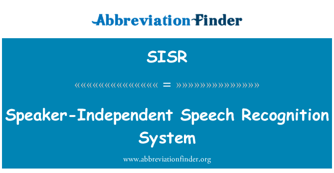 SISR: Sprecherunabhängige Speech Recognition System
